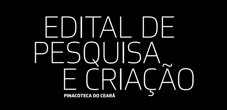 Primeiro edital da Pinacoteca do Ceará, cocriado com o ÍRIS, usa as técnicas de Linguagem Simples, Direito Visual e Design Editorial