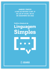 Capa do Anexo Único da Lei nº 18.246/2022 do Ceará, intitulado: Política Estadual de Linguagem Simples.